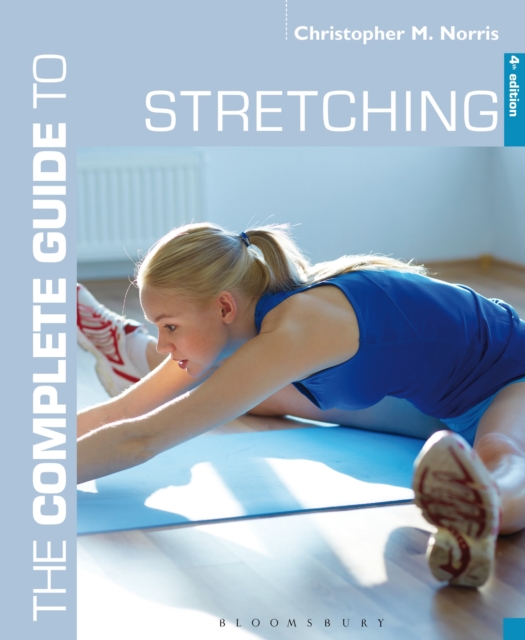 The Complete Guide to Stretching : 4th edition, Paperback / softback Book