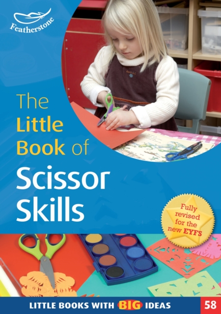 The Little Book of Scissor Skills : Little Books with Book Ideas (58), Paperback / softback Book