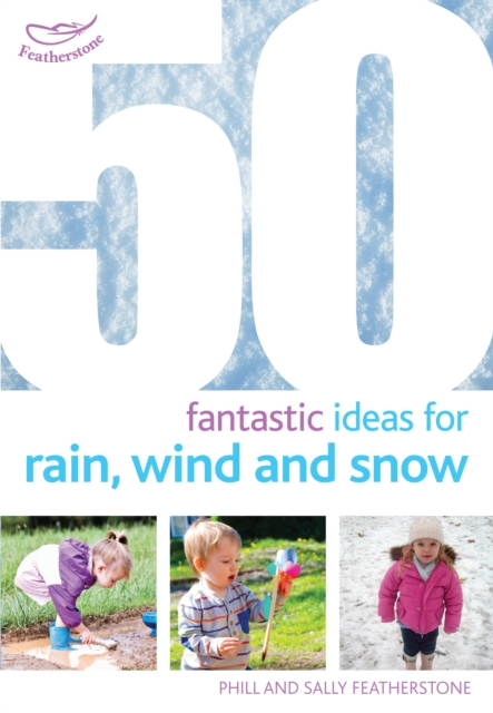 50 Fantastic Ideas for Rain, Wind and Snow, Paperback / softback Book