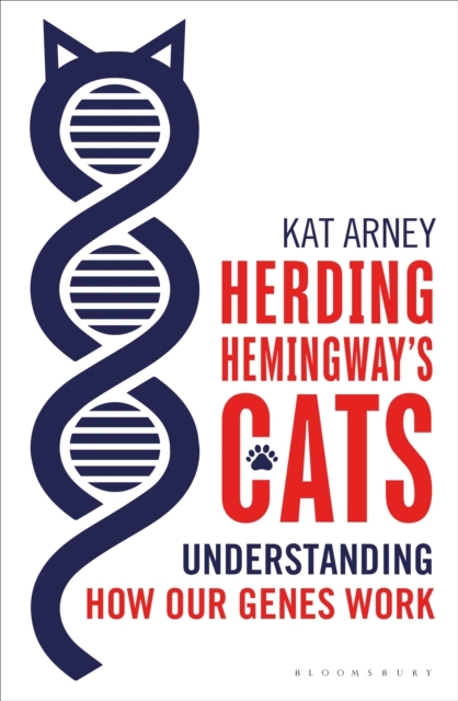 Herding Hemingway's Cats : Understanding how our genes work, EPUB eBook