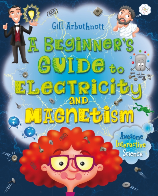 A Beginner's Guide to Electricity and Magnetism, Paperback / softback Book