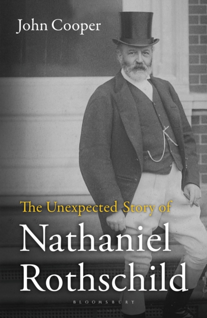 The Unexpected Story of Nathaniel Rothschild, Hardback Book