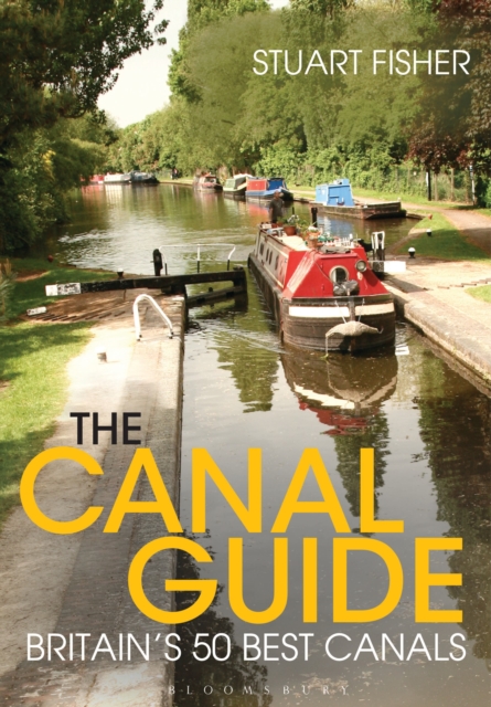 The Canal Guide : Britain's 50 Best Canals, Paperback / softback Book
