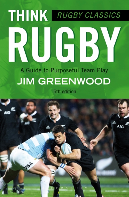 Rugby Classics: Think Rugby : A Guide to Purposeful Team Play, Paperback / softback Book