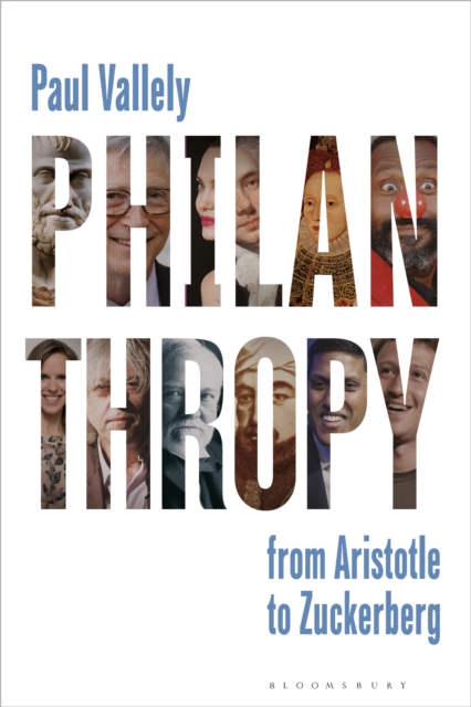 Philanthropy : From Aristotle to Zuckerberg, Hardback Book