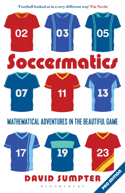 Soccermatics : Mathematical Adventures in the Beautiful Game, EPUB eBook