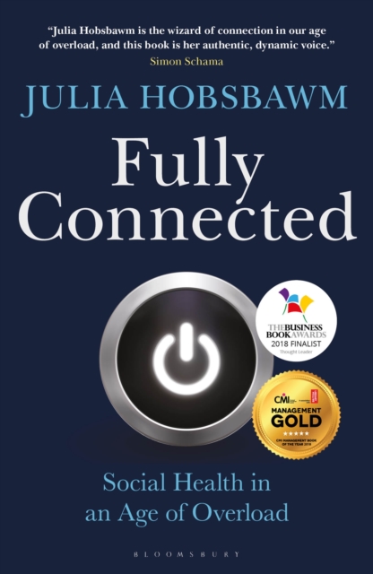 Fully Connected : Surviving and Thriving in an Age of Overload, EPUB eBook