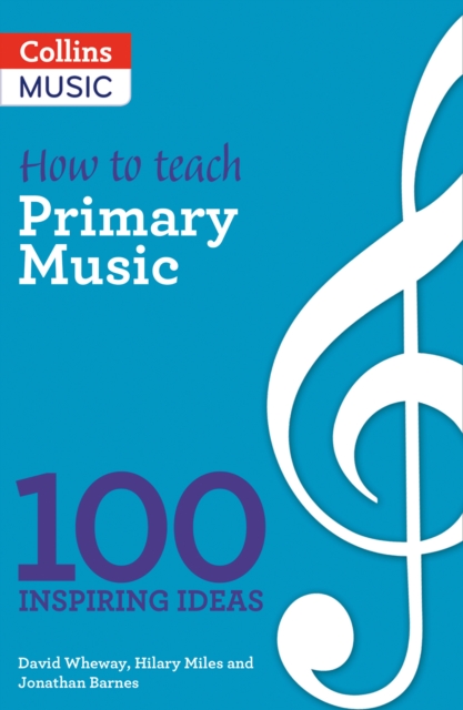 How to teach Primary Music, Paperback / softback Book