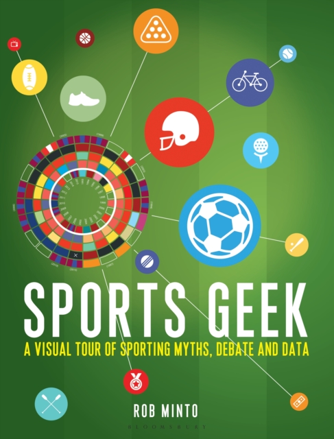 Sports Geek : A visual tour of sporting myths, debate and data, PDF eBook