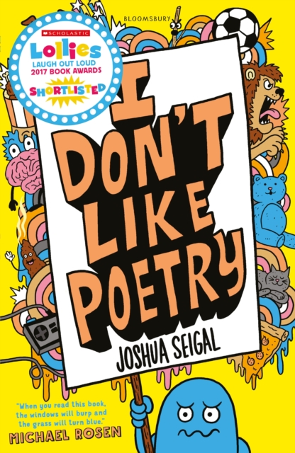 I Don't Like Poetry : By the winner of the Laugh Out Loud Award.  Wonderful and imaginative  The Times, PDF eBook