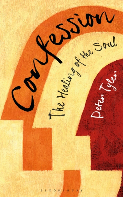 Confession : The Healing of the Soul, Paperback / softback Book