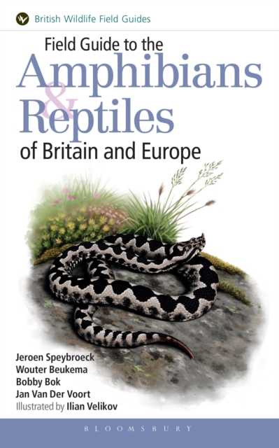 Field Guide to the Amphibians and Reptiles of Britain and Europe, Hardback Book