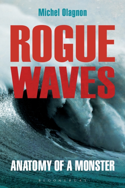 Rogue Waves : Anatomy of a Monster, Paperback / softback Book