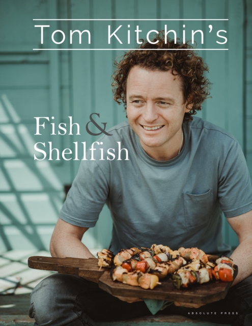 Tom Kitchin's Fish and Shellfish, Hardback Book