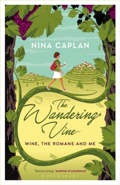 The Wandering Vine : Wine, the Romans and Me, PDF eBook