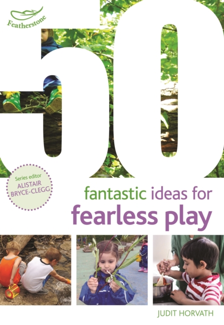 50 Fantastic Ideas for Fearless Play, Paperback / softback Book