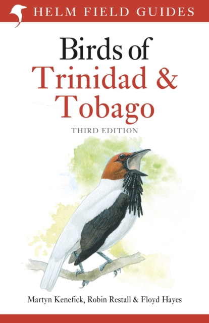 Field Guide to the Birds of Trinidad and Tobago : Third Edition, Paperback / softback Book