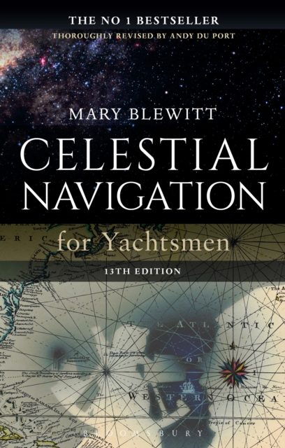 Celestial Navigation for Yachtsmen : 13th Edition, EPUB eBook