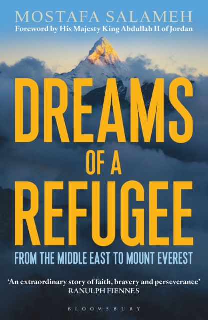 Dreams of a Refugee : From the Middle East to Mount Everest, Paperback / softback Book