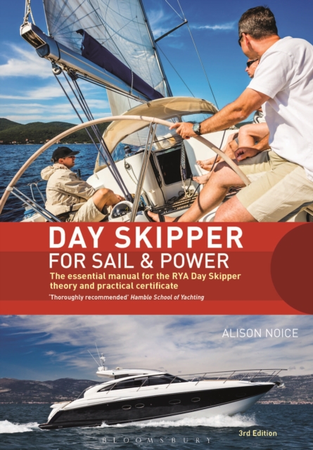 Day Skipper for Sail and Power : The Essential Manual for the Rya Day Skipper Theory and Practical Certificate 3rd Edition, EPUB eBook
