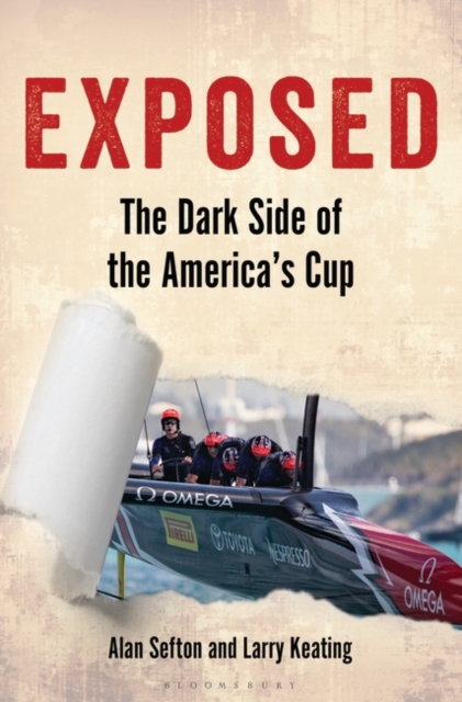 Exposed : The Dark Side of the America's Cup, Paperback Book