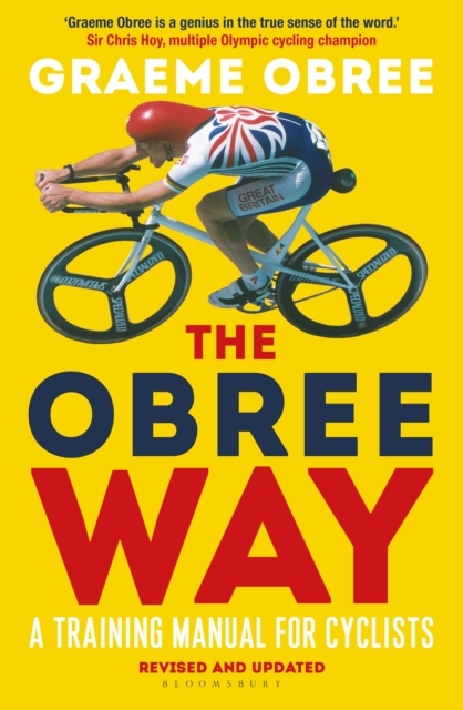 The Obree Way : A Training Manual for Cyclists - ‘A Must-Read’ Cycling Weekly, PDF eBook