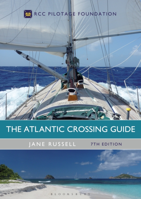 The Atlantic Crossing Guide 7th edition : RCC Pilotage Foundation, EPUB eBook