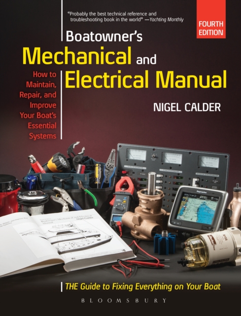Boatowner's Mechanical and Electrical Manual : Repair and Improve Your Boat's Essential Systems, EPUB eBook