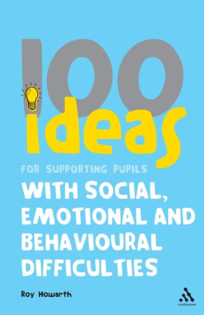100 Ideas for Supporting Pupils with Social, Emotional and Behavioural Difficulties, Paperback / softback Book