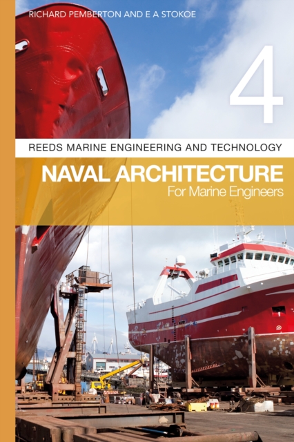 Reeds Vol 4: Naval Architecture for Marine Engineers, PDF eBook