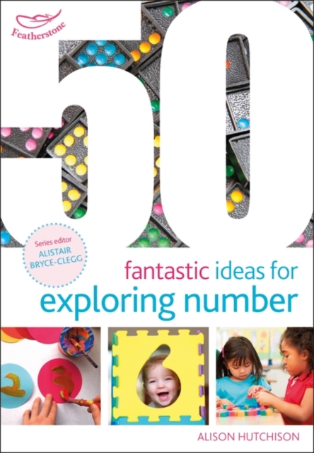 50 Fantastic Ideas for Exploring Number, Paperback / softback Book