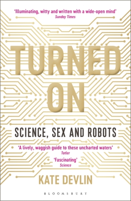 Turned On : Science, Sex and Robots, EPUB eBook