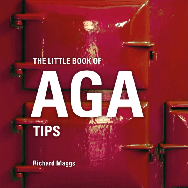 The Little Book of Aga Tips, Hardback Book