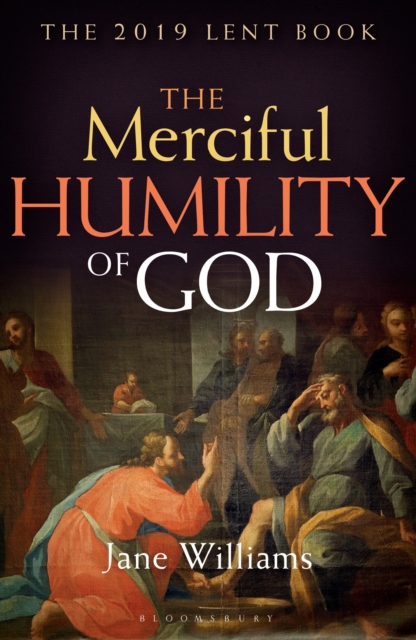 The Merciful Humility of God : The 2019 Lent Book, PDF eBook