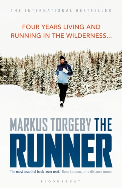 The Runner : Four Years Living and Running in the Wilderness, EPUB eBook