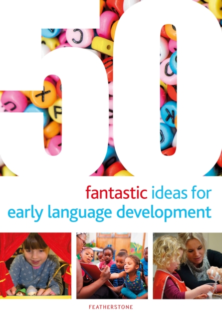 50 Fantastic Ideas for Early Language Development, Paperback / softback Book