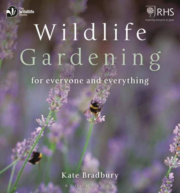 Wildlife Gardening : For Everyone and Everything, Paperback / softback Book