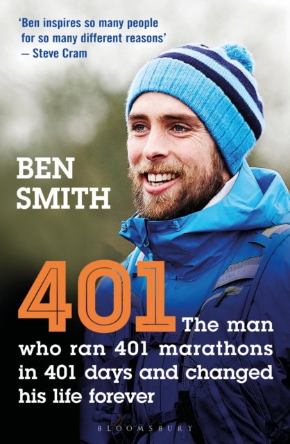401 : The Man who Ran 401 Marathons in 401 Days and Changed his Life Forever, PDF eBook
