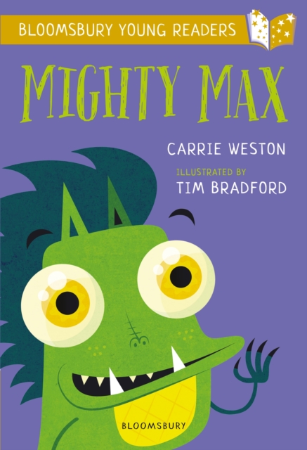 Mighty Max: A Bloomsbury Young Reader : Gold Book Band, EPUB eBook