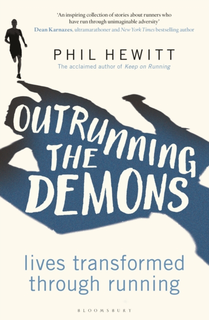 Outrunning the Demons : Lives Transformed through Running, EPUB eBook