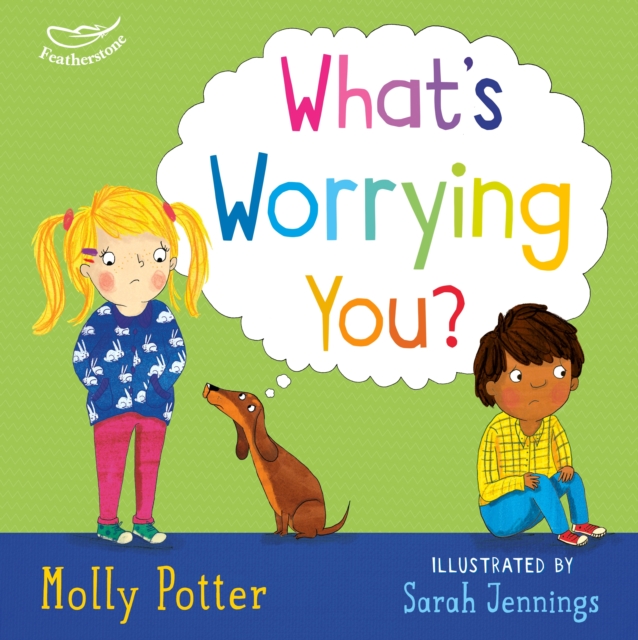 What's Worrying You? : A Let s Talk picture book to help small children overcome big worries, EPUB eBook