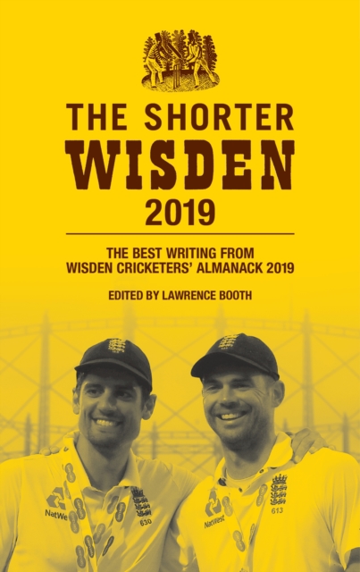 The Shorter Wisden 2019 : The Best Writing from Wisden Cricketers' Almanack 2019, EPUB eBook