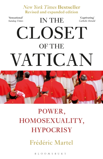 In the Closet of the Vatican : Power, Homosexuality, Hypocrisy; THE NEW YORK TIMES BESTSELLER, PDF eBook