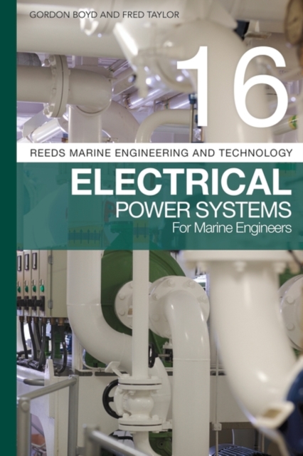 Reeds Vol 16: Electrical Power Systems for Marine Engineers, PDF eBook