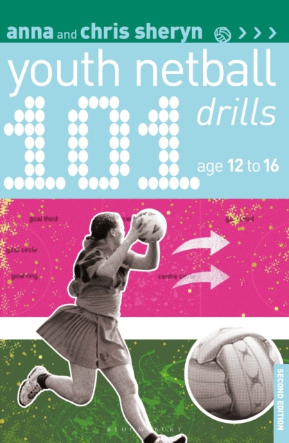 101 Youth Netball Drills Age 12-16, Paperback / softback Book