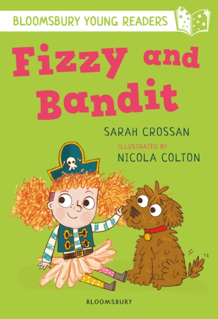 Fizzy and Bandit: A Bloomsbury Young Reader : White Book Band, EPUB eBook