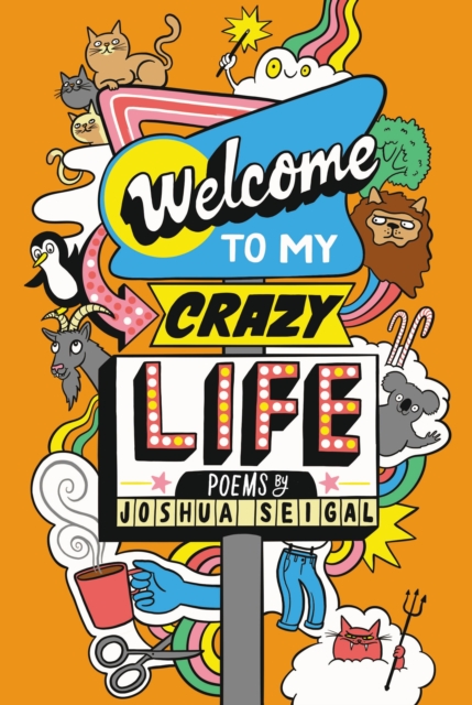 Welcome to My Crazy Life : Poems by the Winner of the Laugh out Loud Award, EPUB eBook
