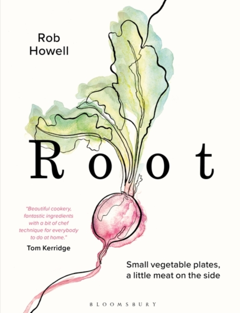 Root : Small Vegetable Plates, a Little Meat on the Side, PDF eBook