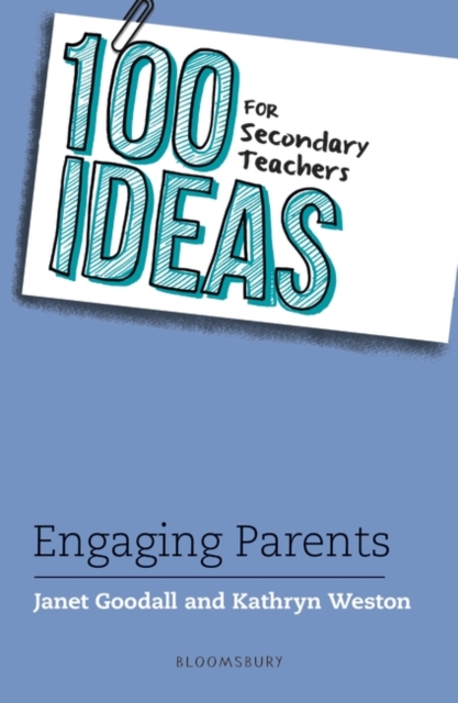 100 Ideas for Secondary Teachers: Engaging Parents, PDF eBook