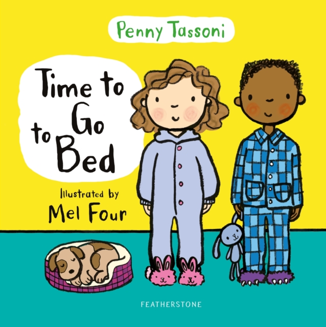 Time to Go to Bed : The perfect picture book for talking about bedtime routines, EPUB eBook